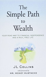 JL Collins's “The Simple Path To Wealth”