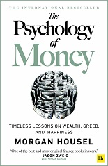 Morgan Housel’s “The Psychology of Money”